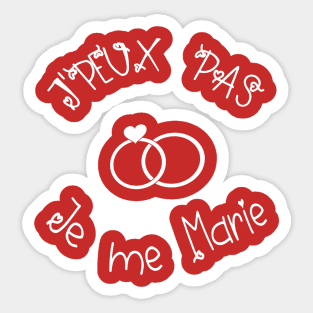 j'peux pas je me marie Sticker